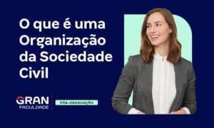 O que é OSCIP (Organização da Sociedade Civil)?
