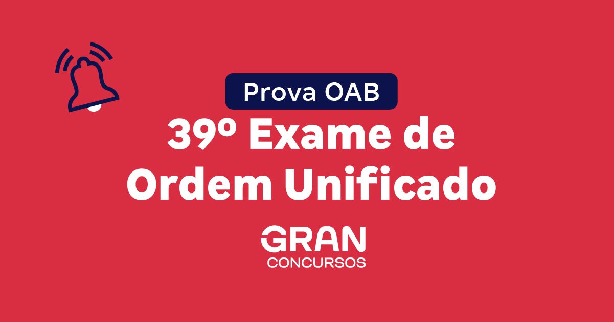 Prova OAB XXXIX (39º) Exame: Corrija A Prova Com O Gran!