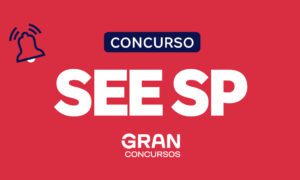 Edital SEE SP temporário: saiu! Até R$ 5 mil. Confira!