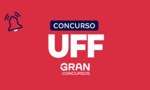 Concurso UFF: resultado final homologado. Saiba mais