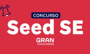 Concurso SEED SE: edital será publicado até 2024. Veja