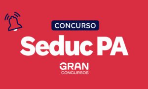 Concurso Seduc PA: edital em 2024 com 3 mil vagas. Saiba mais