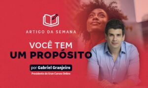 Você tem um propósito