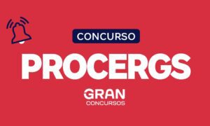 Concurso PROCERGS: banca definida para novo edital. Veja!