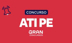 Concurso ATI PE: edital em breve com 82 vagas. Saiba mais