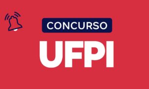 Concurso UFPI: provas aplicadas; 22 vagas. Veja