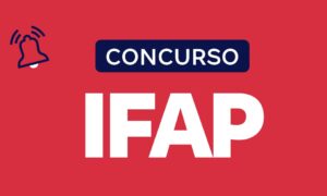 Concurso IFAP: banca definida. Confira!