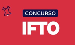 Concurso IFTO: resultado final homologado. Veja