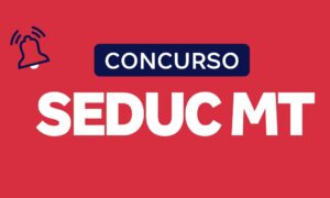 Concurso Seduc MT: novo edital está autorizado. Confira