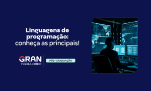 Linguagens de programação: conheça as principais!