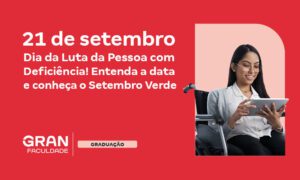 Setembro Verde: faça parte da luta da Pessoa com Deficiência