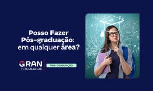 Posso fazer pós-graduação em qualquer área? Descubra!