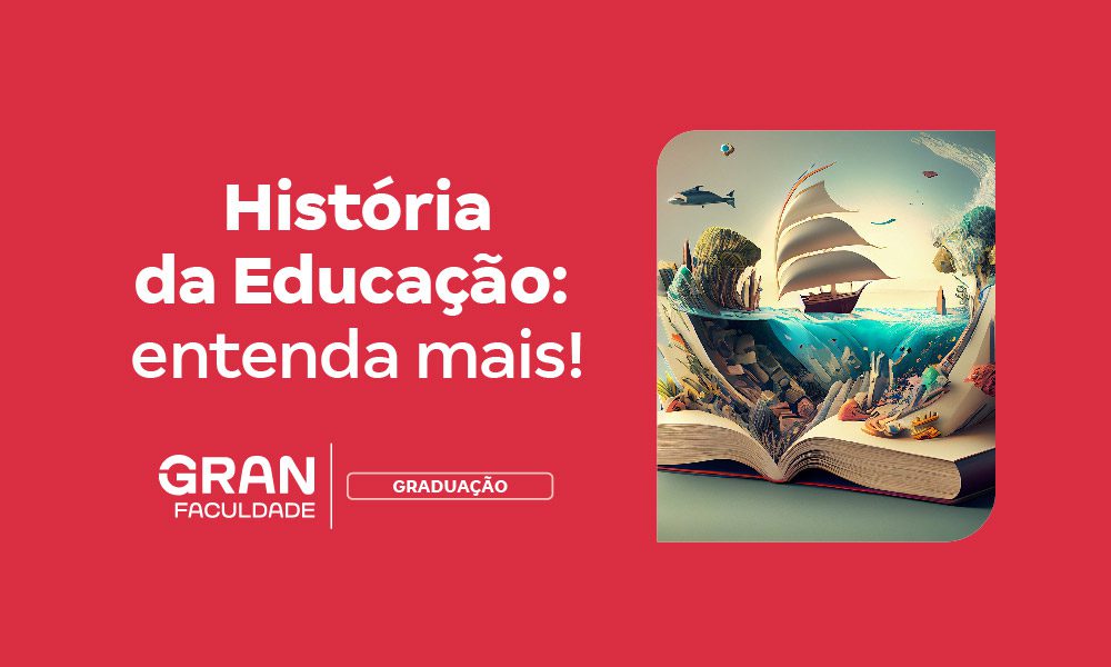 História Da Educação: Origem, Evolução E Importância!