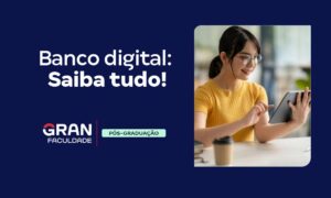 Banco Digital: o que é e como funciona? Entenda!