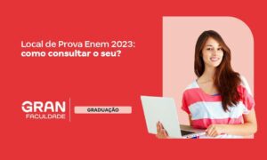 Local de Prova Enem 2023: SAIU! Veja página do participante!