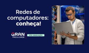 O que são redes de computadores? Conheça os fundamentos!