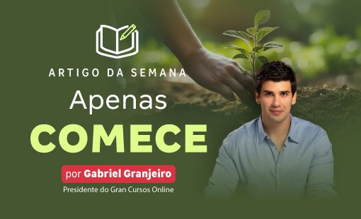 Apenas comece