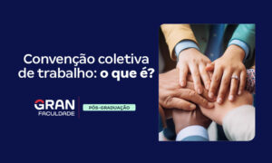 Convenção Coletiva de Trabalho: o que é e como funciona?