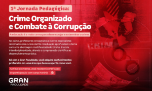 1ª Jornada Pedagógica: Crime Organizado e Combate à Corrupção