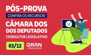 Recursos Câmara dos Deputados para Consultor Legislativo