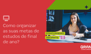 Como traçar metas de ano novo nos estudos para concursos e fazê-las acontecer?