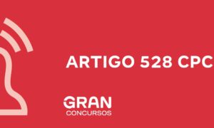 Artigo 528 do CPC — execução de alimentos: veja o que diz!