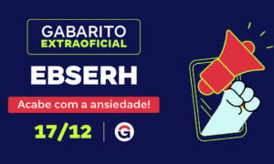 Concurso EBSERH: gabarito extraoficial área administrativa!