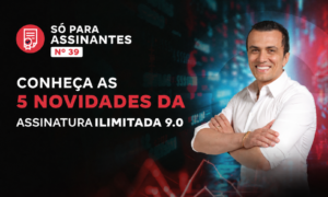 Carta aos assinantes nº 39: 5 novidades da Assinatura Ilimitada 9.0.