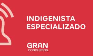 Indigenista especializado: o que faz e salário