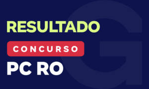 Resultado PC RO: 30% dos aprovados são Gran Alunos!