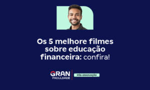Os 5 melhores filmes sobre educação financeira: confira!