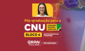Bloco 6 CNU: Mude de vida com uma pós-graduação do Gran!