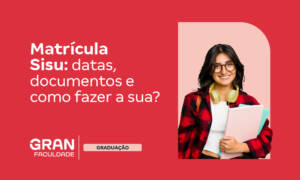 Documentos Sisu: veja a lista e como fazer sua matrícula!