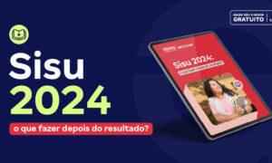 E-book Sisu 2024: o que fazer depois do resultado? Confira!