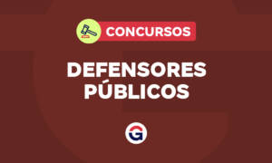 Concursos Defensorias Públicas: veja as previsões para 2025