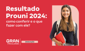 Resultado Prouni 2024.2: como ver e o que fazer com ele?