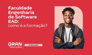 Faculdade Engenharia de Software EAD: como é a formação?
