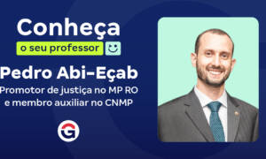 Conheça o seu professor: Pedro Abi-Eçab, Promotor de Justiça!