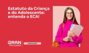 ECA: Estatuto da Criança e do Adolescente para educadores