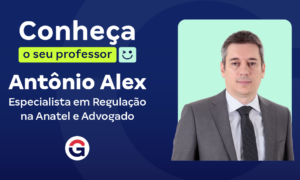 Conheça o seu professor: Antônio Alex Pinheiro, especialista da Anatel e advogado!