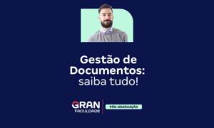 Gestão de Documentos: o que é e quais os objetivos? Veja!