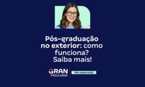 Pós-graduação no exterior: como conseguir bolsa? Confira!