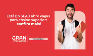 SEAD estágio abre vagas para ensino superior no Acre!