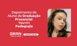 Pedagogia presencial Campus Curitiba: depoimento de aluna