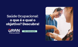 Saúde Ocupacional: o que é e qual o objetivo? Descubra!