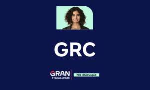 Governança, Risco e Conformidade (GRC): o que é?