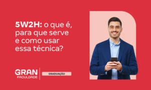 5W2H: o que é, para que serve e como usar essa técnica?