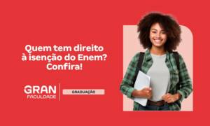 Quem tem direito à isenção do Enem? Critérios e prazos!