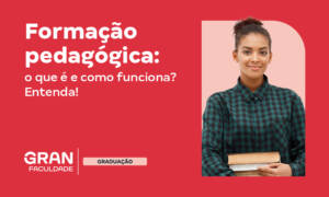 Formação Pedagógica: o que é, curso e quem pode fazer?