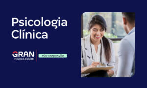 Psicologia Clínica: o que é, o que faz e o que estuda?